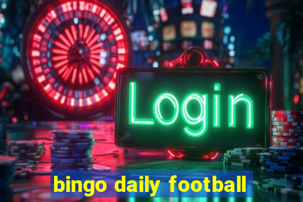 bingo daily football