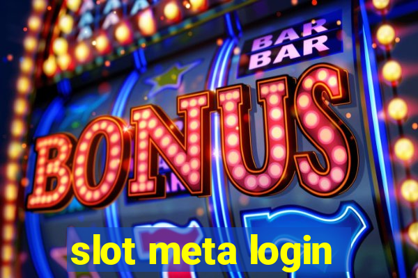 slot meta login