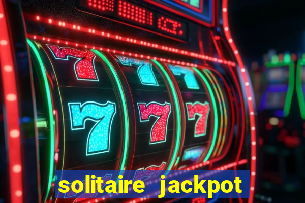 solitaire jackpot win real money