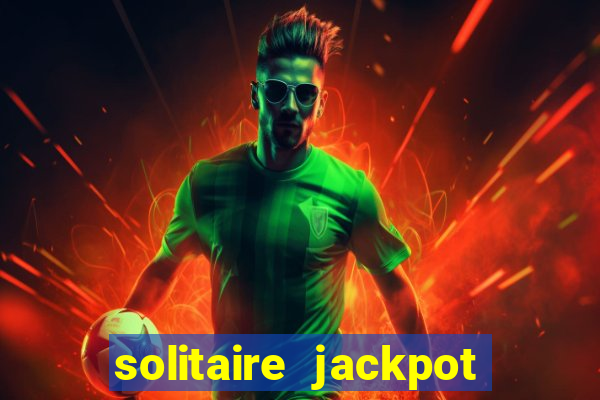 solitaire jackpot win real money