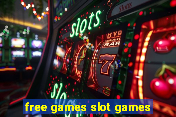 free games slot games