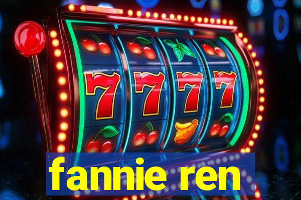 fannie ren