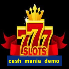 cash mania demo live bet