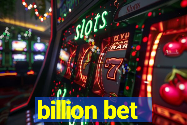 billion bet