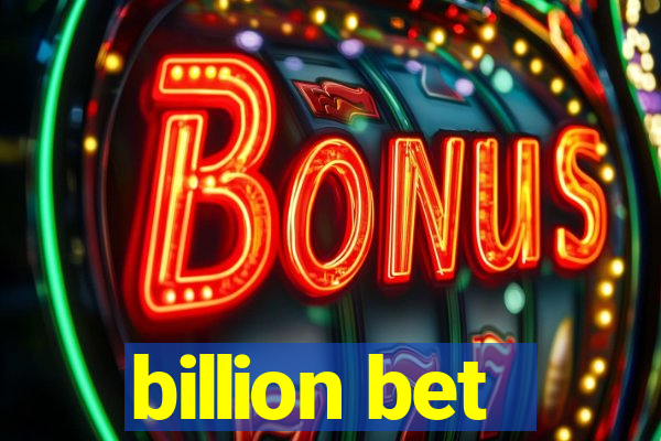 billion bet