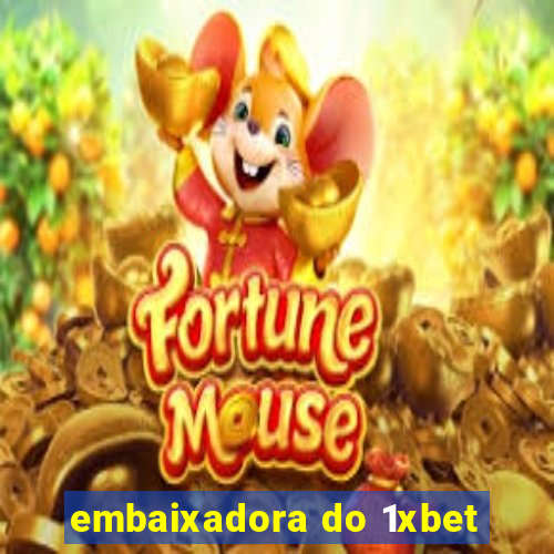 embaixadora do 1xbet