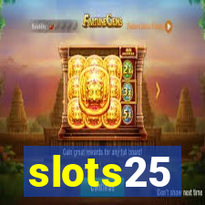 slots25