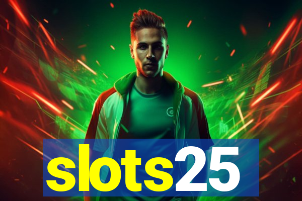 slots25