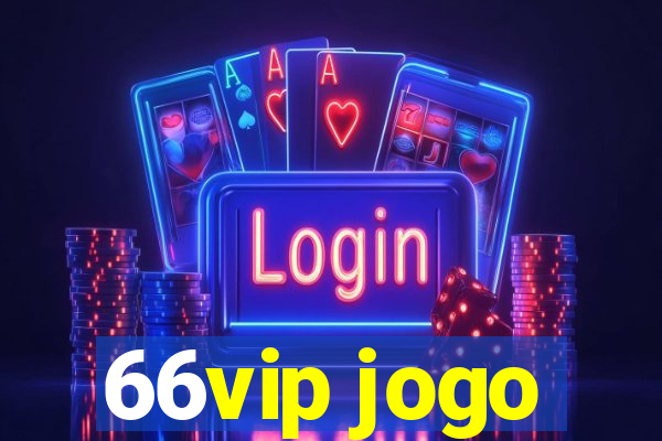 66vip jogo