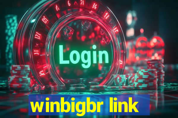 winbigbr link