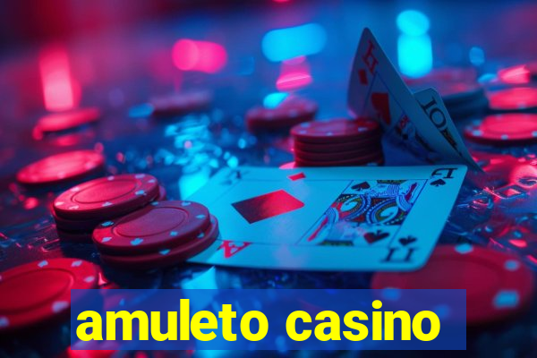 amuleto casino