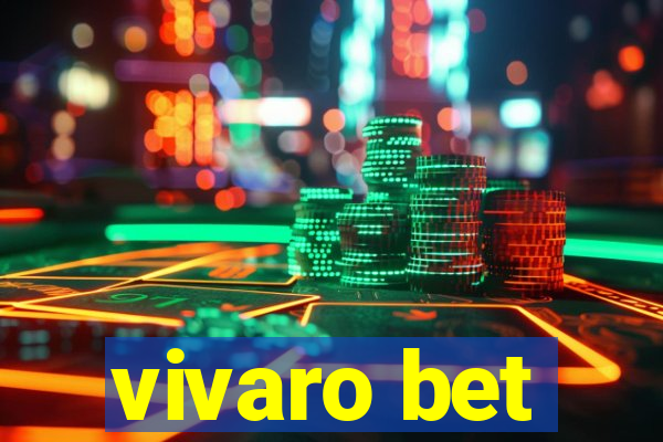 vivaro bet