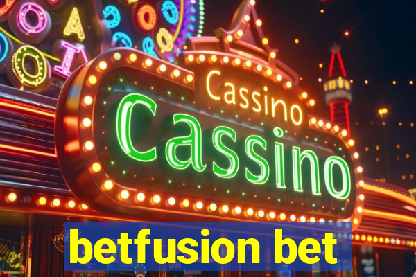 betfusion bet