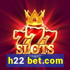 h22 bet.com