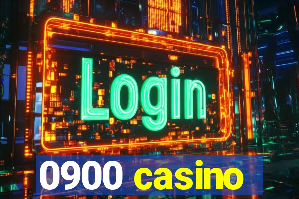 0900 casino