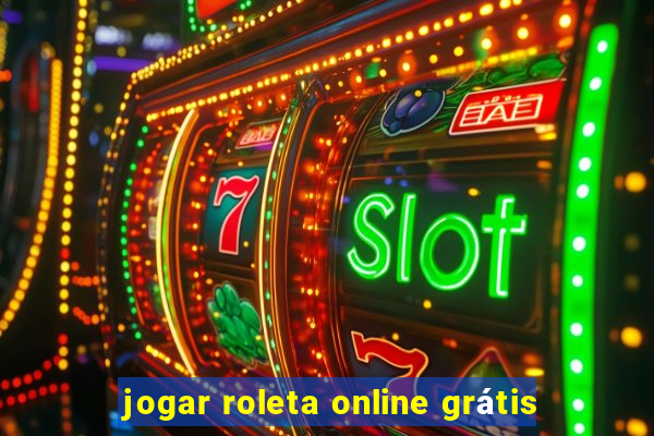 jogar roleta online grátis