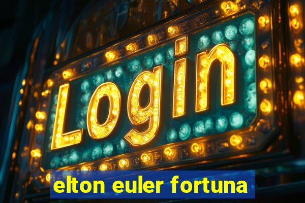 elton euler fortuna