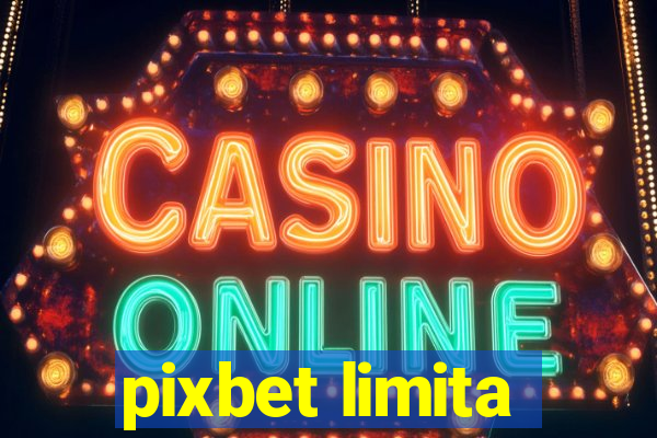 pixbet limita