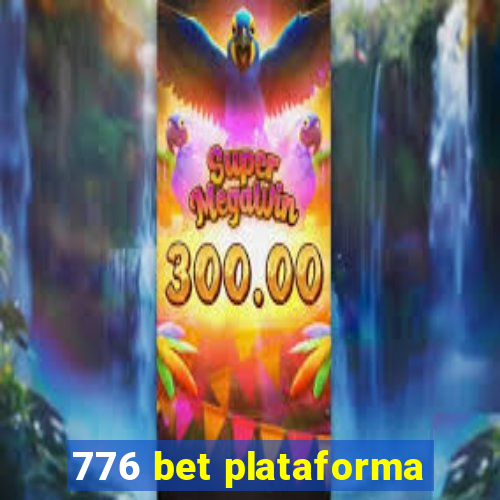 776 bet plataforma