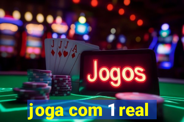 joga com 1 real