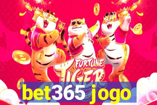 bet365 jogo