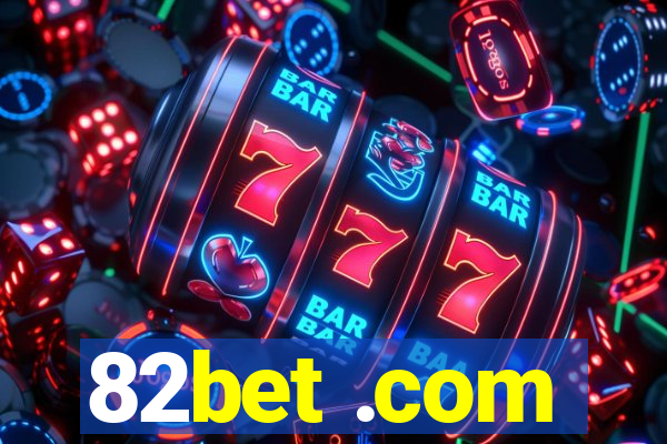 82bet .com