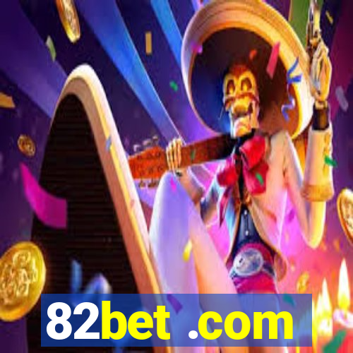 82bet .com