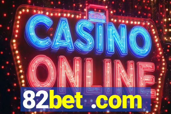 82bet .com