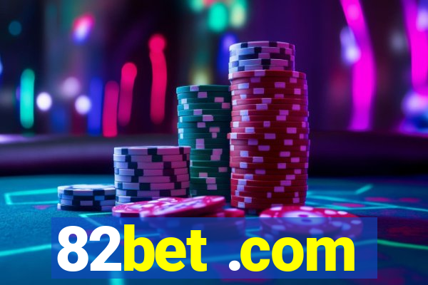 82bet .com