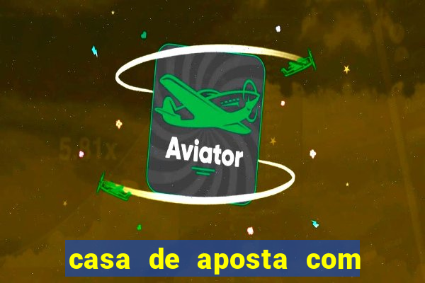 casa de aposta com bonus gratis