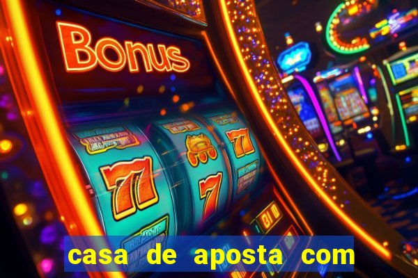 casa de aposta com bonus gratis