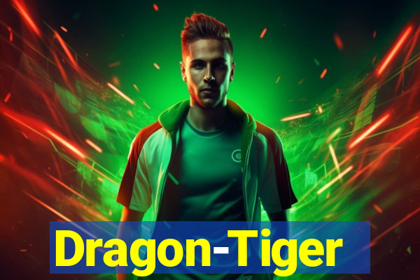 Dragon-Tiger