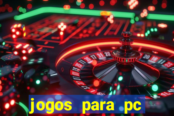 jogos para pc windows 7 gratis