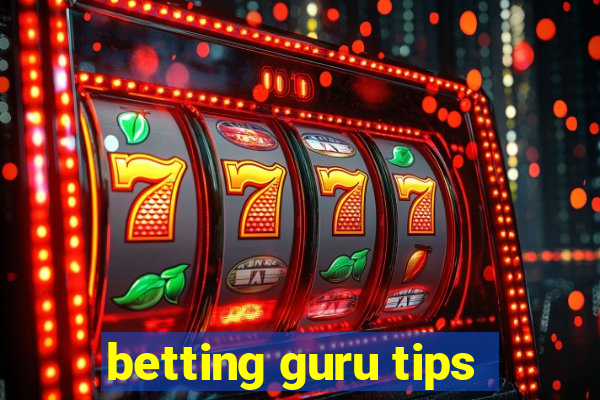 betting guru tips