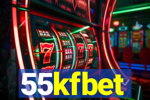 55kfbet