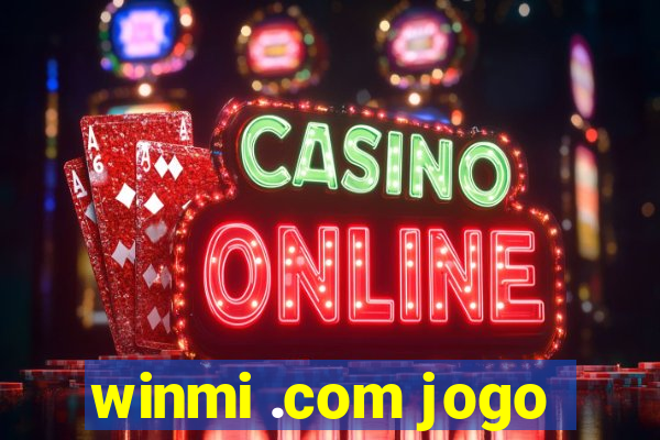 winmi .com jogo