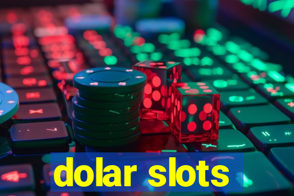 dolar slots