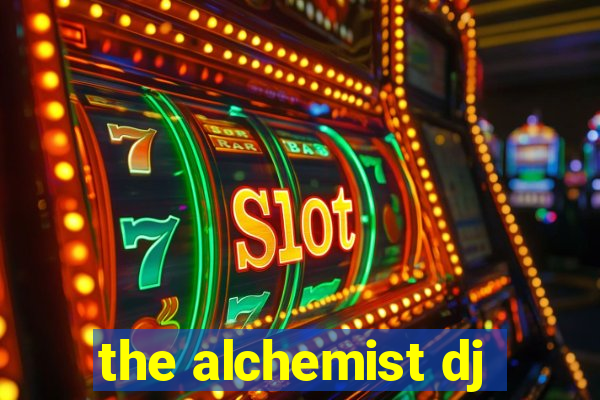 the alchemist dj