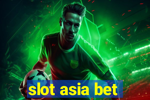 slot asia bet