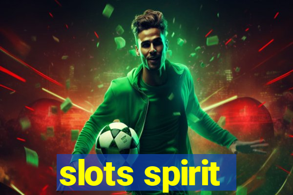 slots spirit