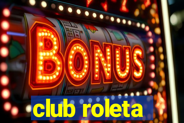 club roleta