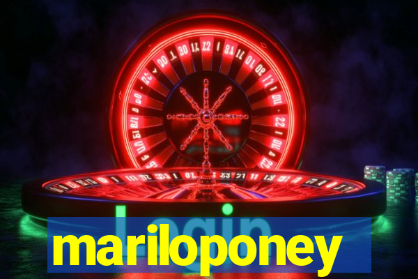 mariloponey