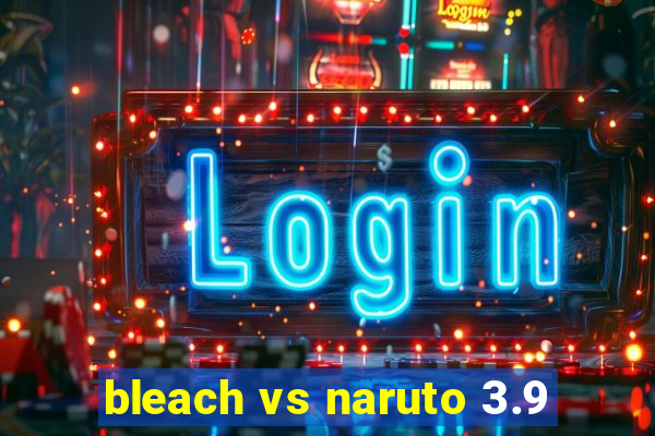 bleach vs naruto 3.9