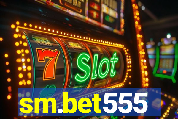 sm.bet555