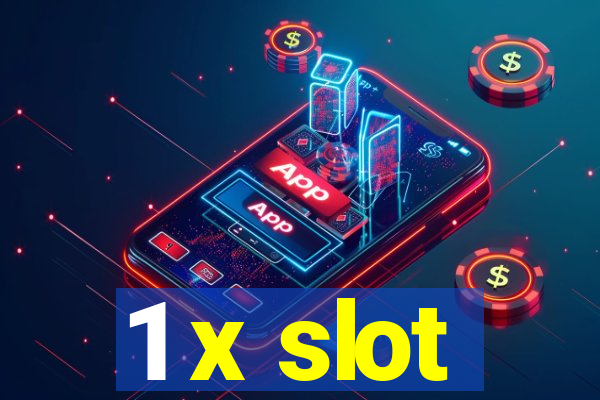 1 x slot