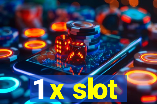 1 x slot