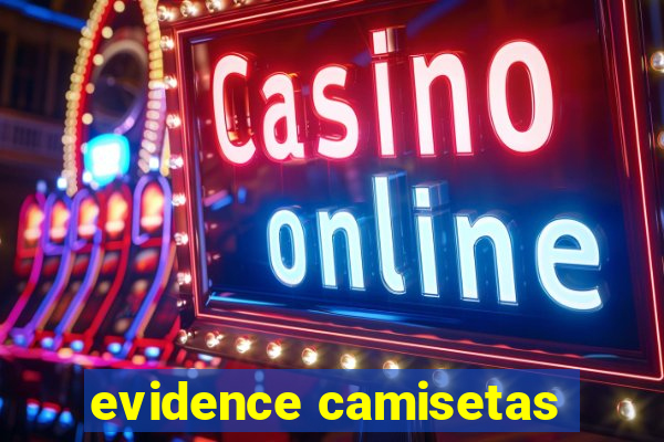 evidence camisetas