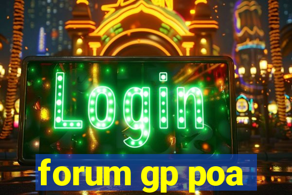 forum gp poa