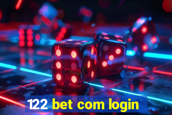 122 bet com login