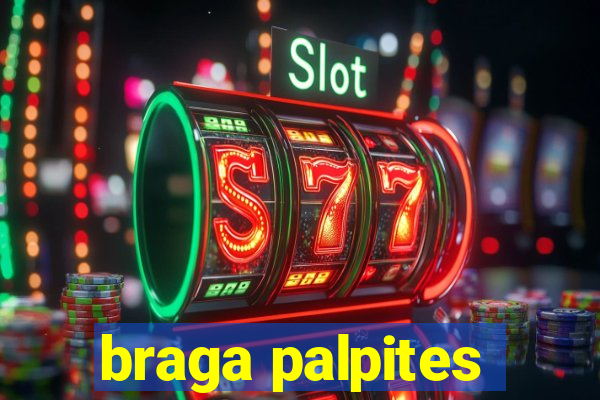 braga palpites